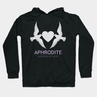 Aphrodite Greek Goddess of Love and Beauty Dove Symbol Hoodie